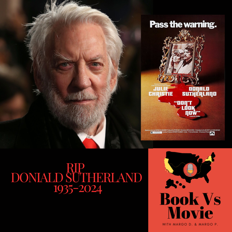 Book Vs. Movie Rip Donald Sutherland